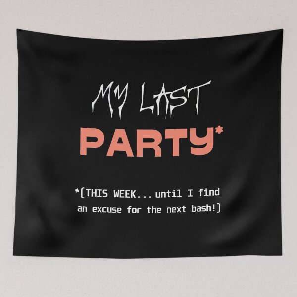 Item preview, My last PARTY* *(THIS WEEK... until I find an excuse for the next bash!) designed and sold by bekksa.