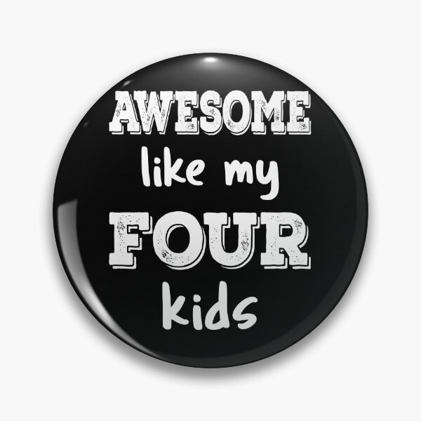Item preview, Awesome Like My Four Kids III designed and sold by Lemon Pepper.