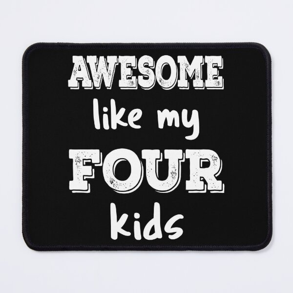 Item preview, Awesome Like My Four Kids III designed and sold by Lemon Pepper.