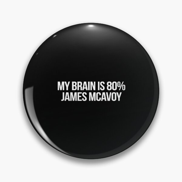 Item preview, My Brain is 80% James McAvoy designed and sold by deluluhaze.