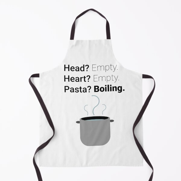 Item preview, Head? Empty. Heart? Empty. Pasta? Boiling. designed and sold by ReaganThomas19.