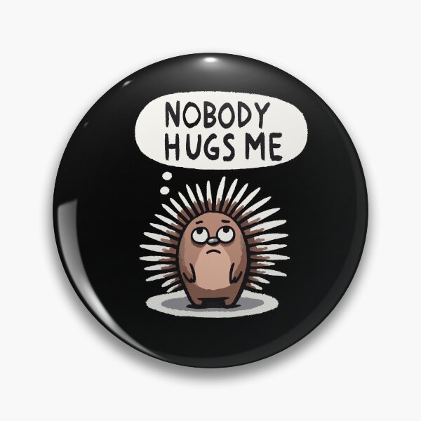 Item preview, Nobody hugs me Hedgehog designed and sold by DoodleDashShop.