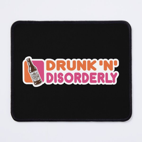 Item preview, DRUNK 'N' DISORDERLY designed and sold by TLW716.