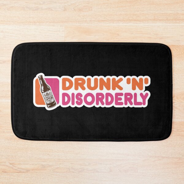 Item preview, DRUNK 'N' DISORDERLY designed and sold by TLW716.