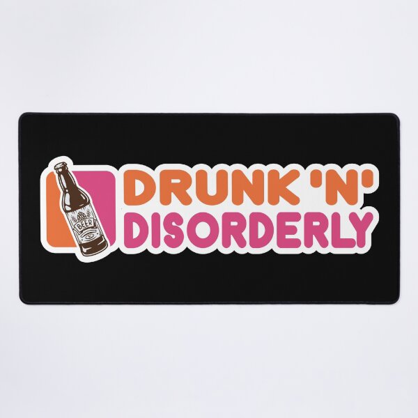 Item preview, DRUNK 'N' DISORDERLY designed and sold by TLW716.