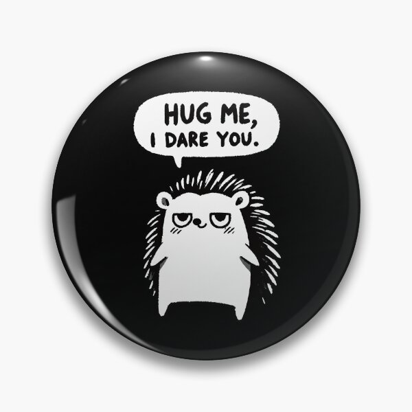 Item preview, Hug me I dare you Hedgehog designed and sold by DoodleDashShop.