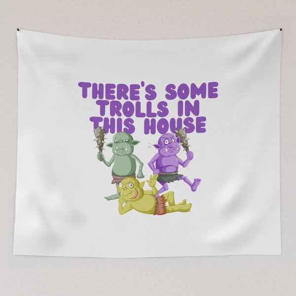 Item preview, There's Some Trolls In This House designed and sold by GleamingGiant.