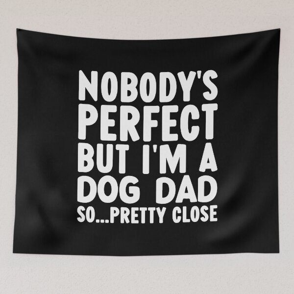 Item preview, Funny Dog Dad Quotes designed and sold by PetSafari.