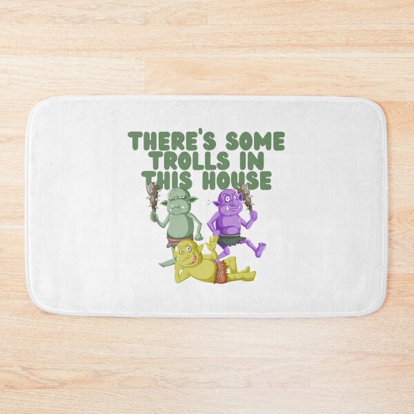 Item preview, There's Some Trolls In This House designed and sold by GleamingGiant.