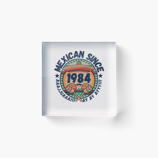Item preview, MEXICAN SINCE 1984 designed and sold by RuralGlamour.