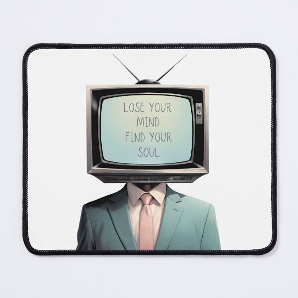 Item preview, Lose your mind find your soul Tv on head designed and sold by EtherealDesires.