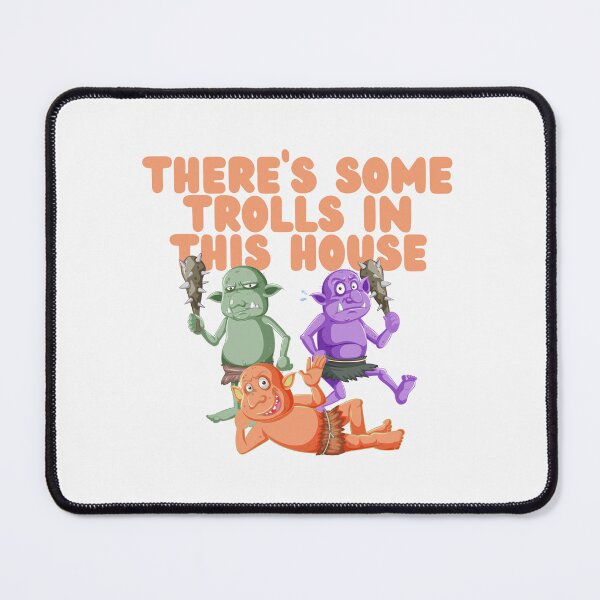 Item preview, There's Some Trolls In This House designed and sold by GleamingGiant.