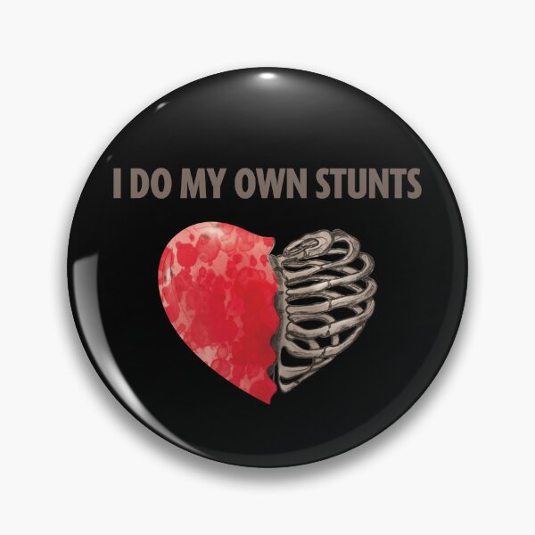 Item preview, I Do My Own Stunts designed and sold by PavoPlumaA.
