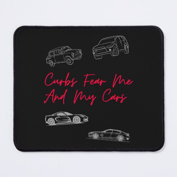 Item preview, Curbs Fear Me And My Cars designed and sold by Hungraders.