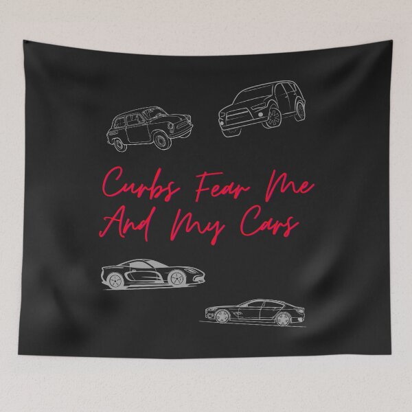 Item preview, Curbs Fear Me And My Cars designed and sold by Hungraders.