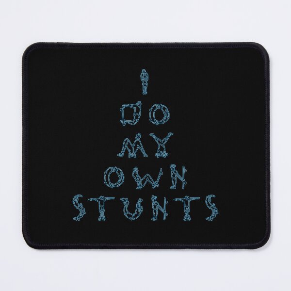 Item preview, I Do My Own Stunts designed and sold by PavoPlumaA.