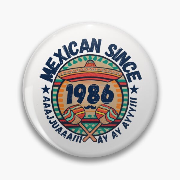 Item preview, MEXICAN SINCE 1986 designed and sold by RuralGlamour.