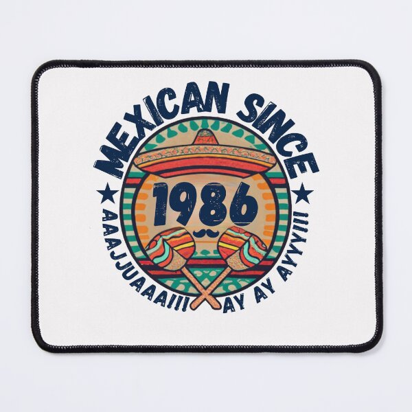 Item preview, MEXICAN SINCE 1986 designed and sold by RuralGlamour.