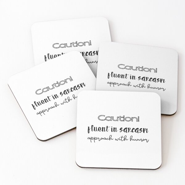 Item preview, Caution! Fluent in sarcasm, approatch with humor. designed and sold by UnCoverDesign.