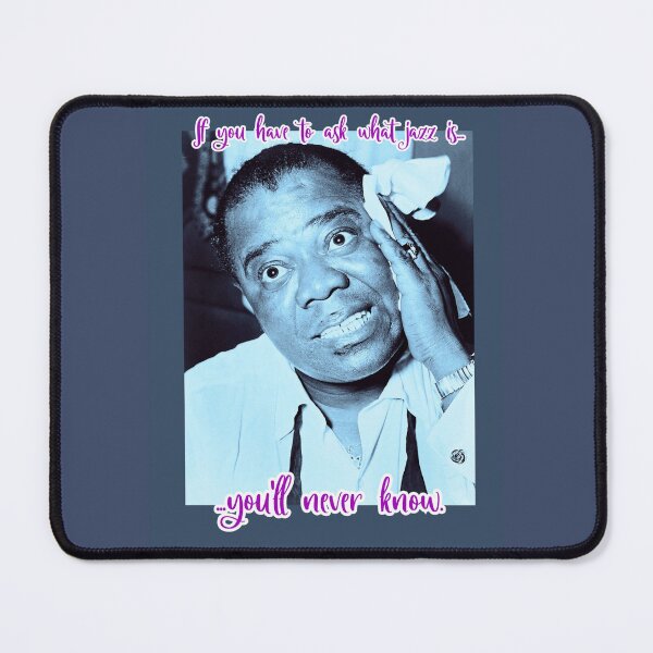 Item preview, Louis Armstrong - If you have to ask... designed and sold by TheRubberOnion.