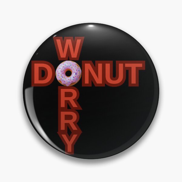 Item preview, Copy of DONUT Worry Be Happy / Do not Touch Series designed and sold by Psycho-Crazy.