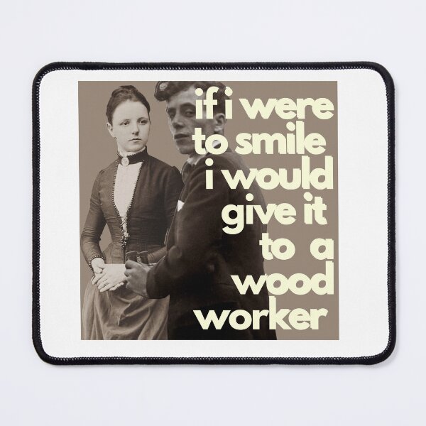 Item preview, If i were to Smile, I would give it to a Woodworker. designed and sold by Woodcraftee.
