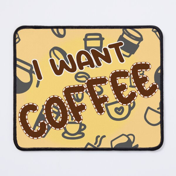Item preview, I Want Coffee Seamless Splotch designed and sold by CrossedWolf.