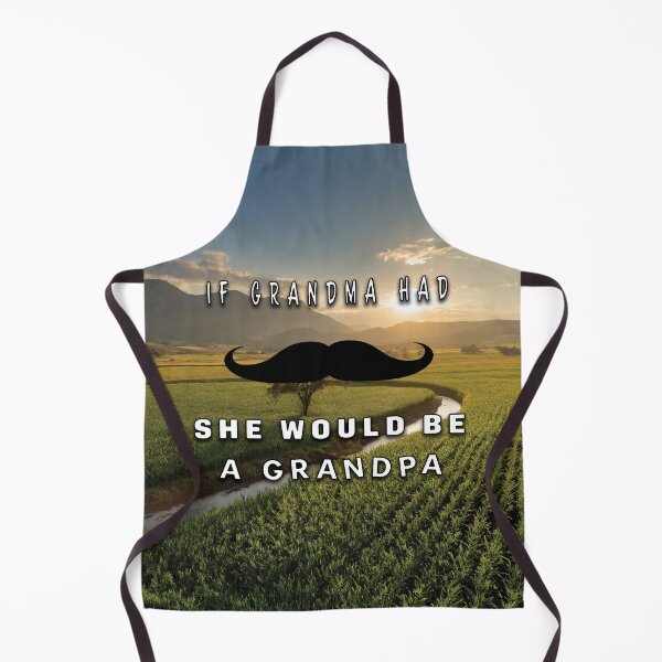 Item preview, If GRANDMA had mustache, she would be a GRANDPA designed and sold by nvrprooo.