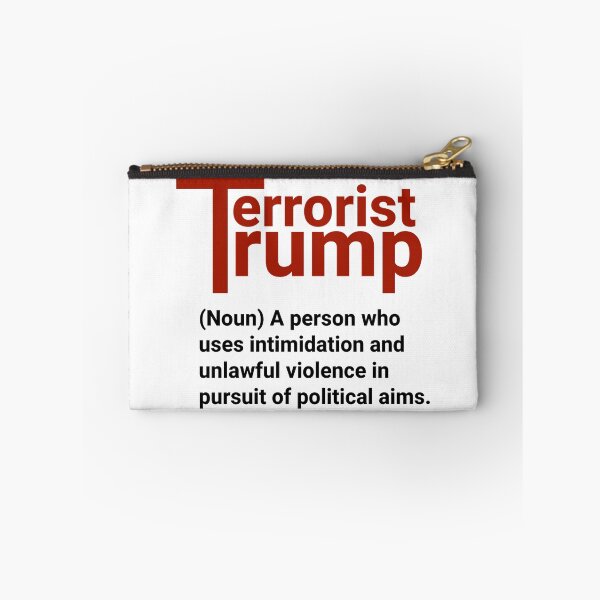Item preview, Terrorist definition anti Trump political design  designed and sold by Rachel the Artist .