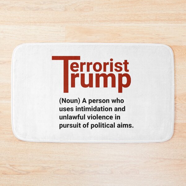 Item preview, Terrorist definition anti Trump political design  designed and sold by Rachel the Artist .