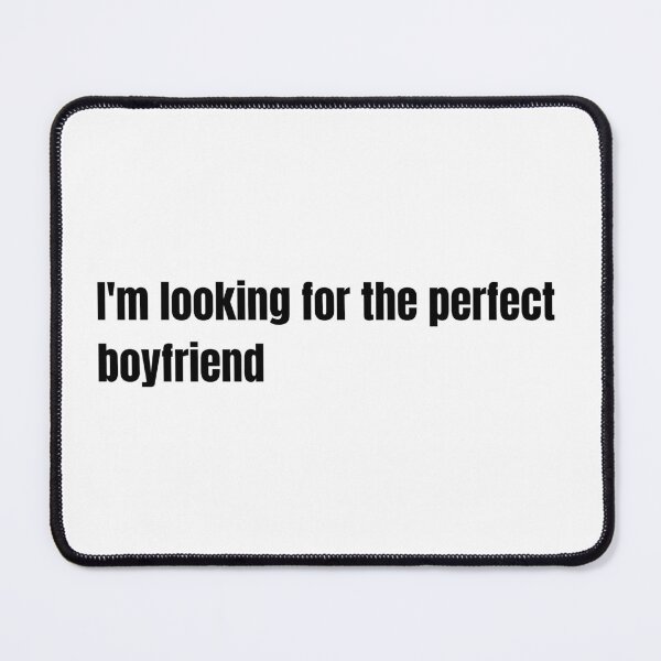 Item preview, I'm looking for the perfect boyfriend designed and sold by Mikołaj Jarosiński.