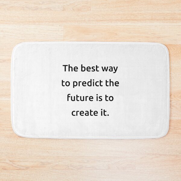 Item preview, The best way to predict the future is to create it. designed and sold by IMCDT.