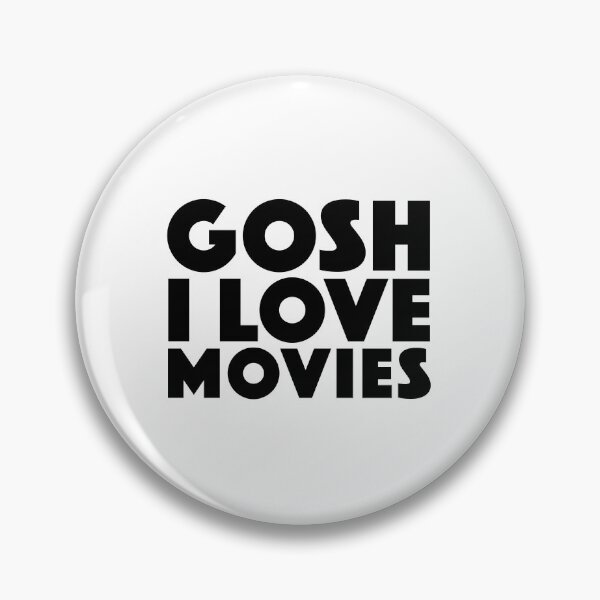 Item preview, Gosh I Love Movies designed and sold by Boomflavours.