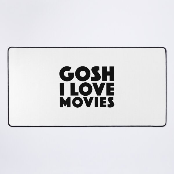Item preview, Gosh I Love Movies designed and sold by Boomflavours.
