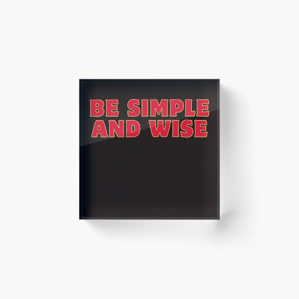 Item preview,  Be simple and wise designed and sold by AngelArtss.