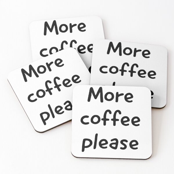 Item preview, More coffee please designed and sold by Katrina244.