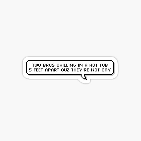 Two Bros Chilling In A Hot Tub Stickers Redbubble