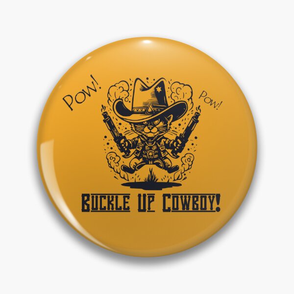 Item preview, Pow! Pow! Buckle up Cowboy | Wild Cats with guns | Western Cowboy Gifts for Dad | Western art  designed and sold by themichetti.