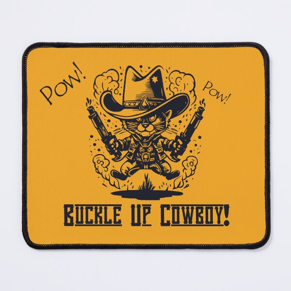 Item preview, Pow! Pow! Buckle up Cowboy | Wild Cats with guns | Western Cowboy Gifts for Dad | Western art  designed and sold by themichetti.