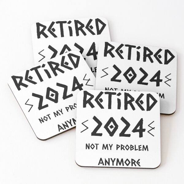 Item preview, Retired 2024 not my problem  anymore  designed and sold by karimaK-71.