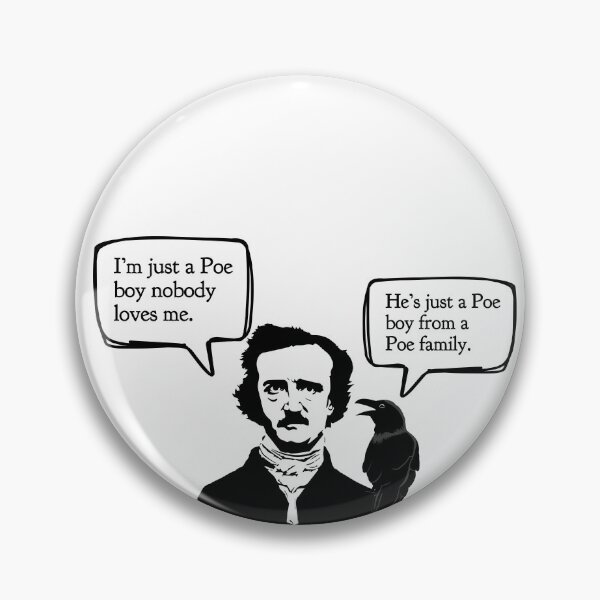 Item preview, He's Just a Poe Boy designed and sold by mischiefsden.