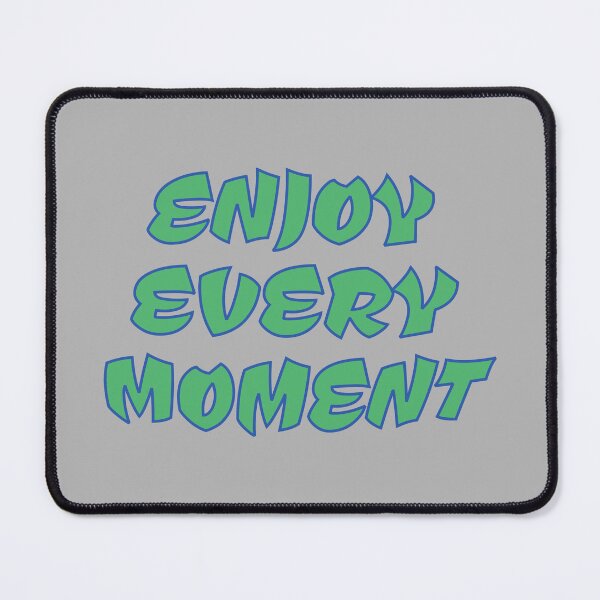 Item preview, enjoy every moment designed and sold by KOKOTART.