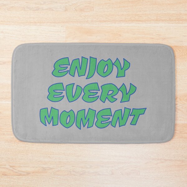 Item preview, enjoy every moment designed and sold by KOKOTART.