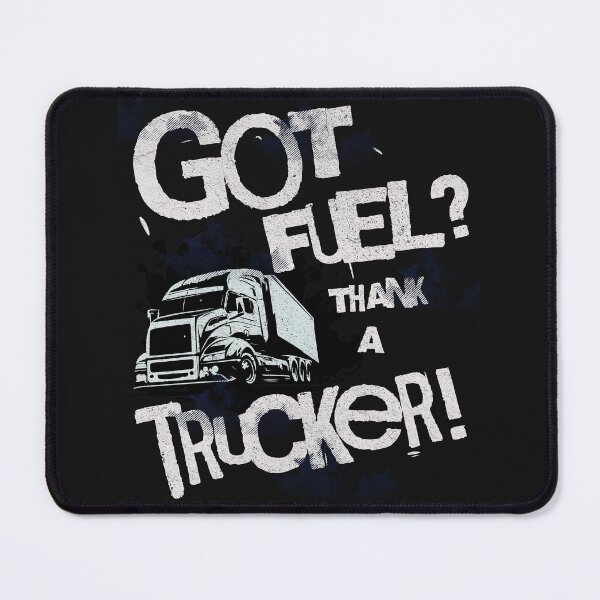 Item preview, Got Fuel? Thank a Trucker! designed and sold by AychtuoImages.