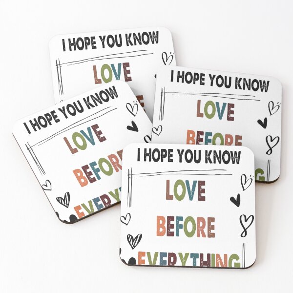 Item preview, LOVE BEFORE EVERYTHING designed and sold by ImagineYourART ⭐️⭐️⭐️⭐️⭐️.