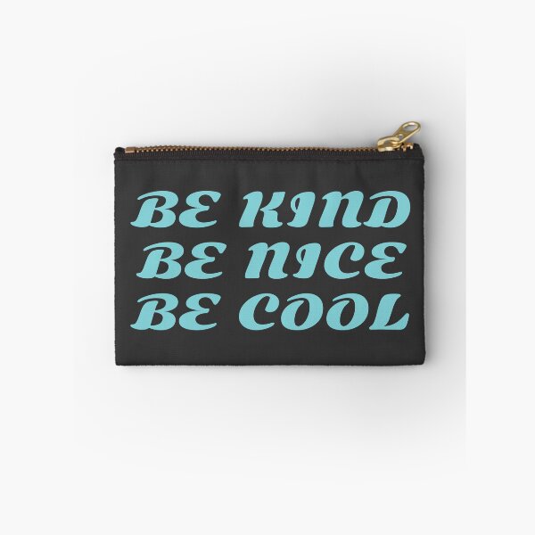 Item preview, be kind be nice be cool designed and sold by KOKOTART.
