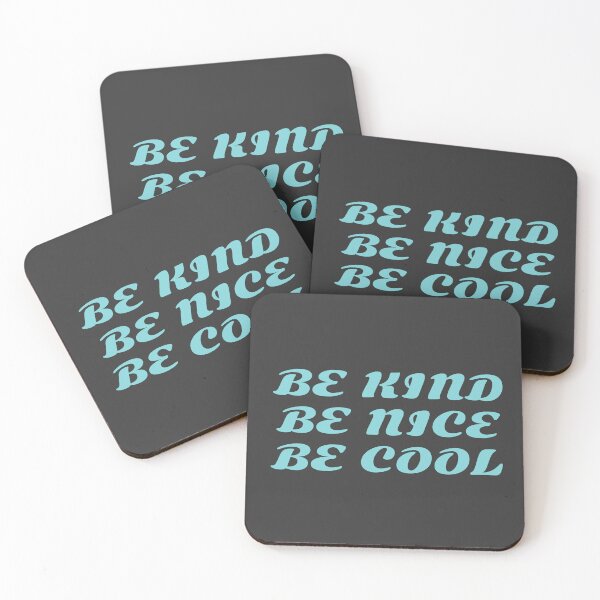 Item preview, be kind be nice be cool designed and sold by KOKOTART.