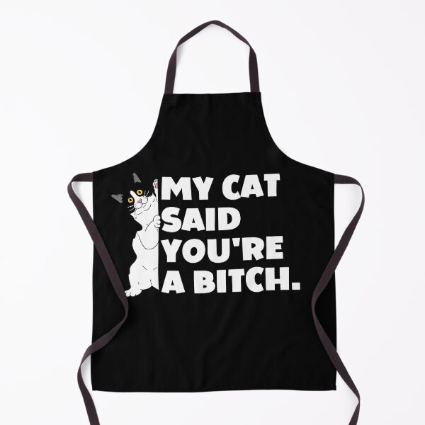 Item preview, My Cat Said You're A Bitch designed and sold by ArtFromBeyond.