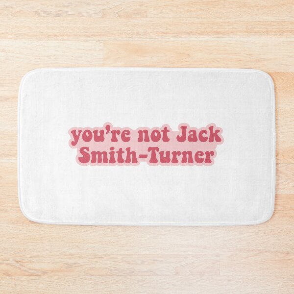 Item preview, You're not Jack Smith-Turner designed and sold by Gwendesigns.