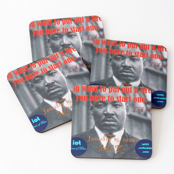 Item preview, Dr. Martin Luther King: Start a fire to put out one. designed and sold by IOT22.